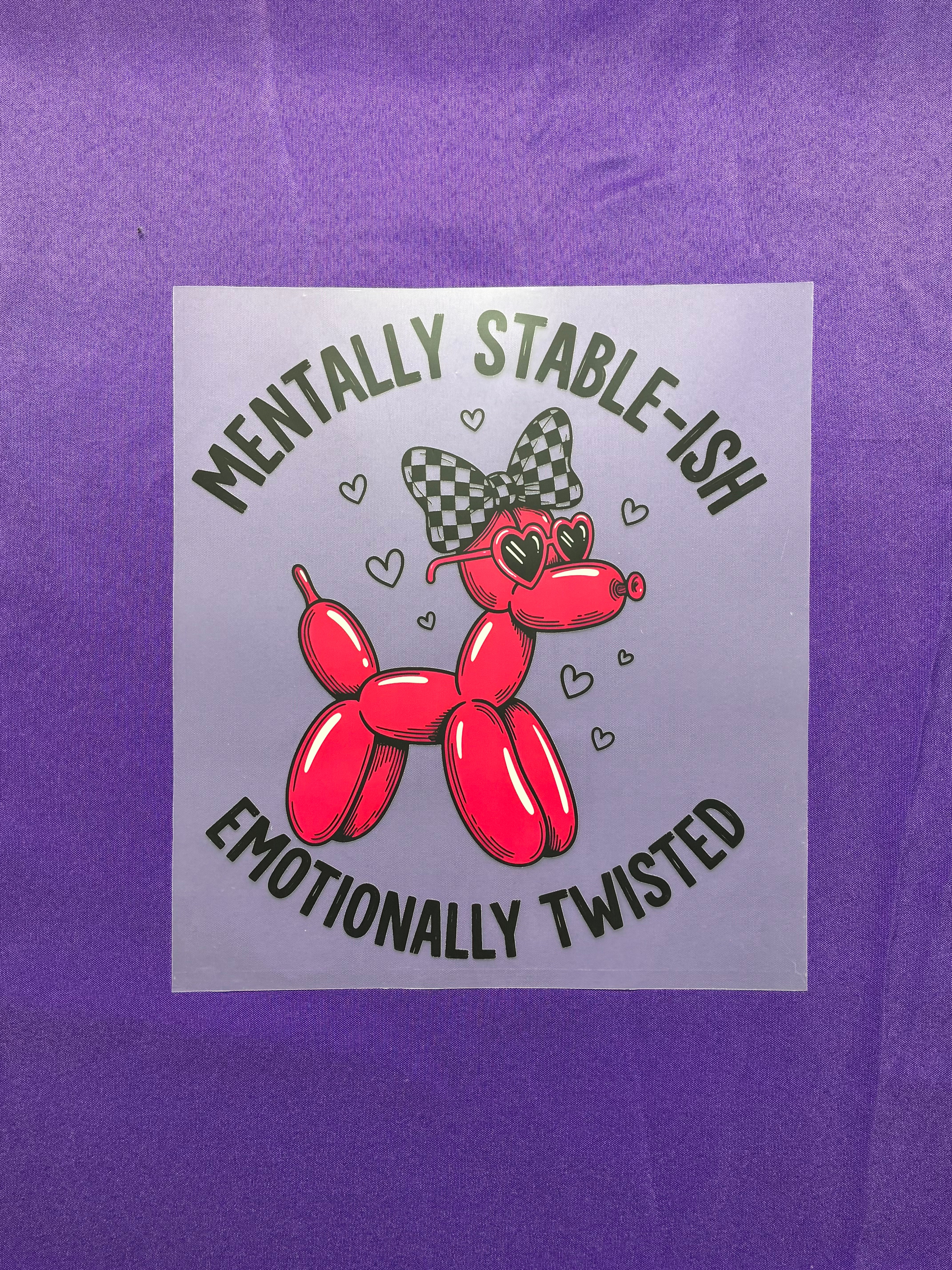 Mentally Stable-ish Shirt Transfer