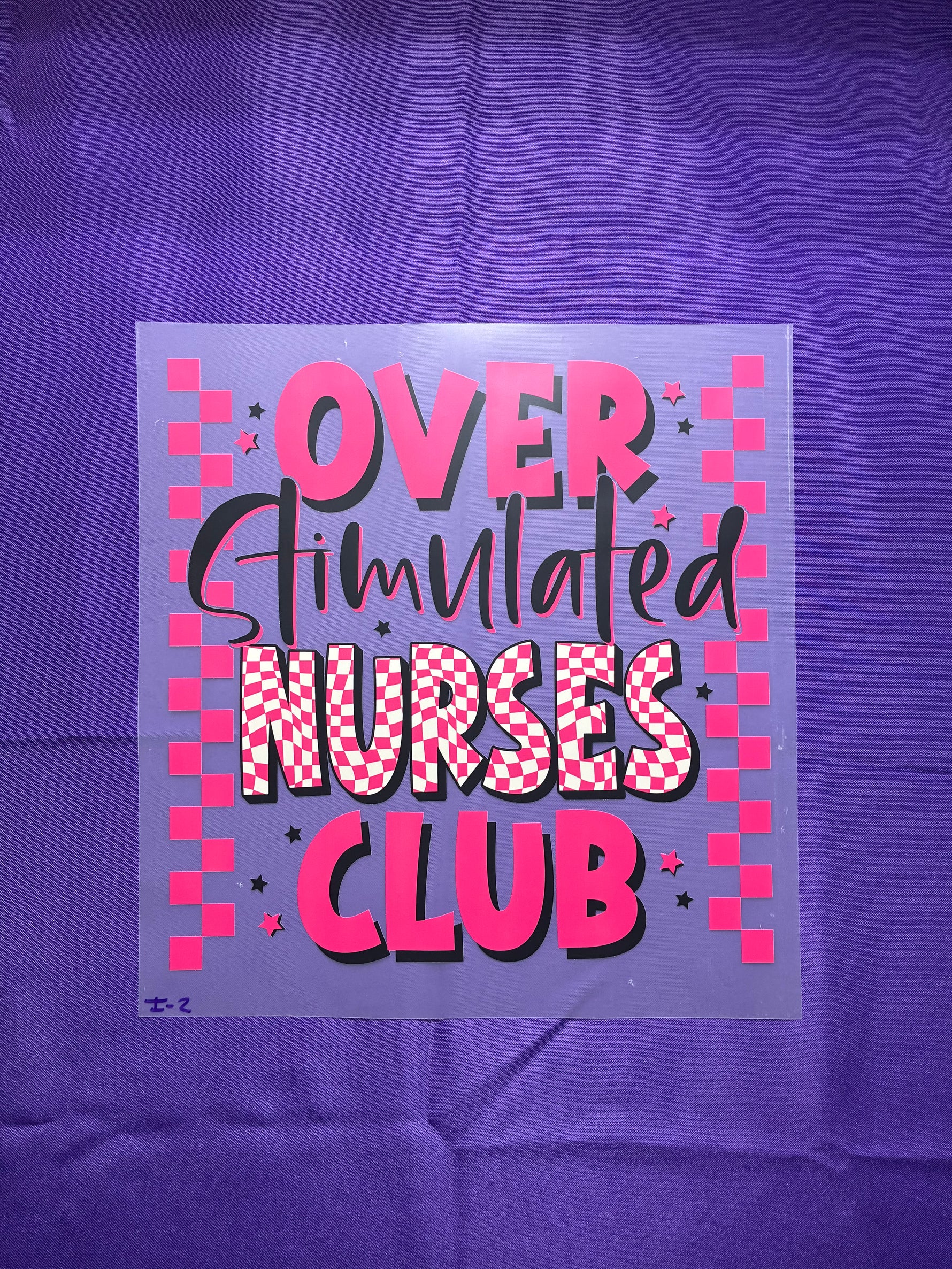 Overstimulated Nurse Club #2 Shirt Transfer