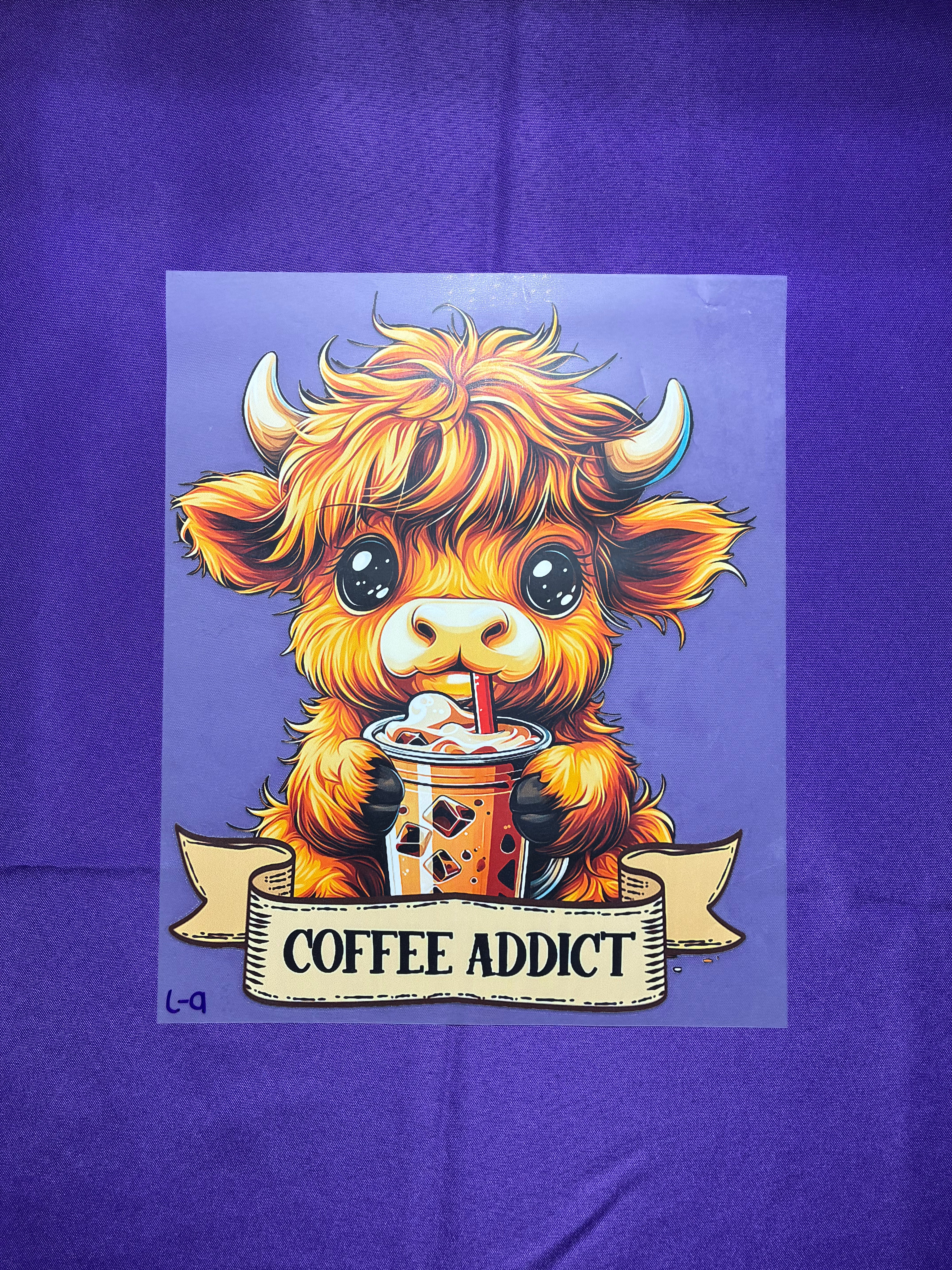 Coffee Addict DTF Transfers