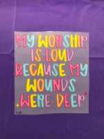 Worship Is Loud #33 Shirt Transfer