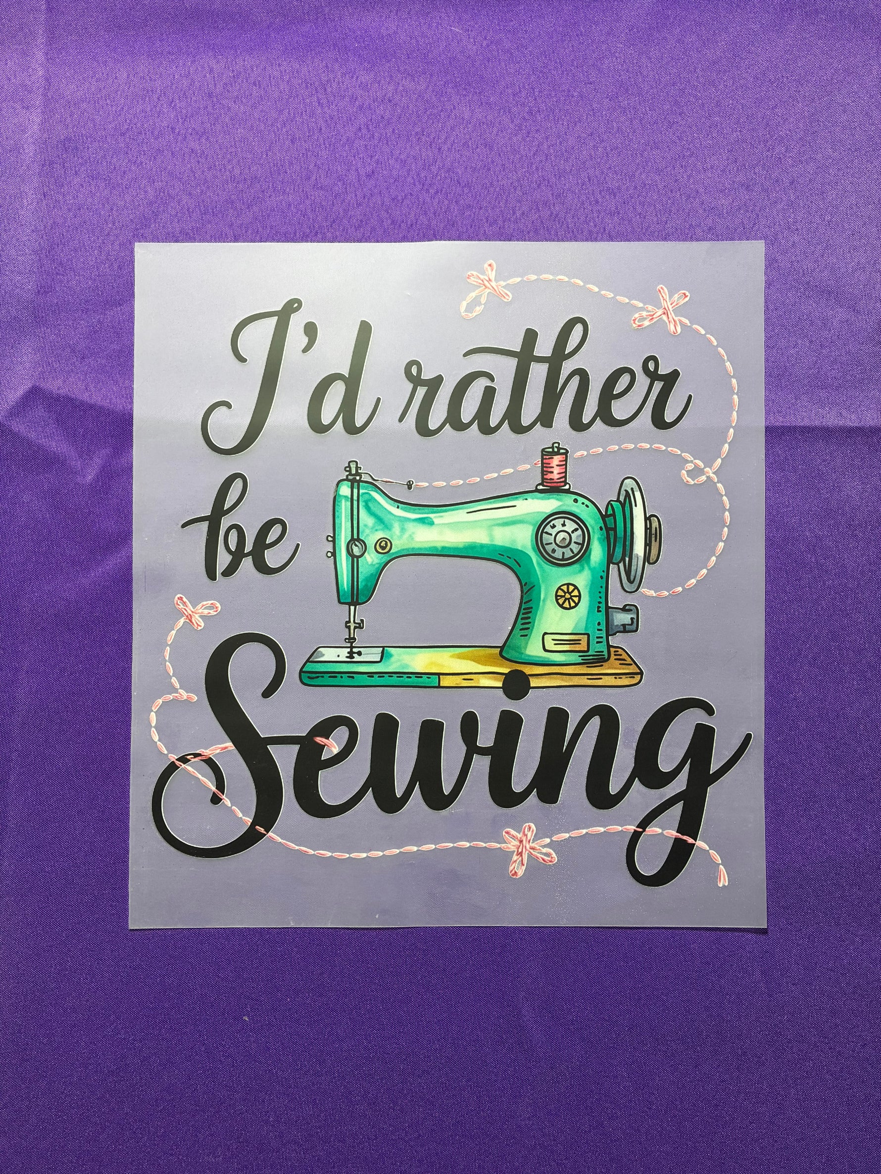 Rather Be Sewing Shirt Transfer