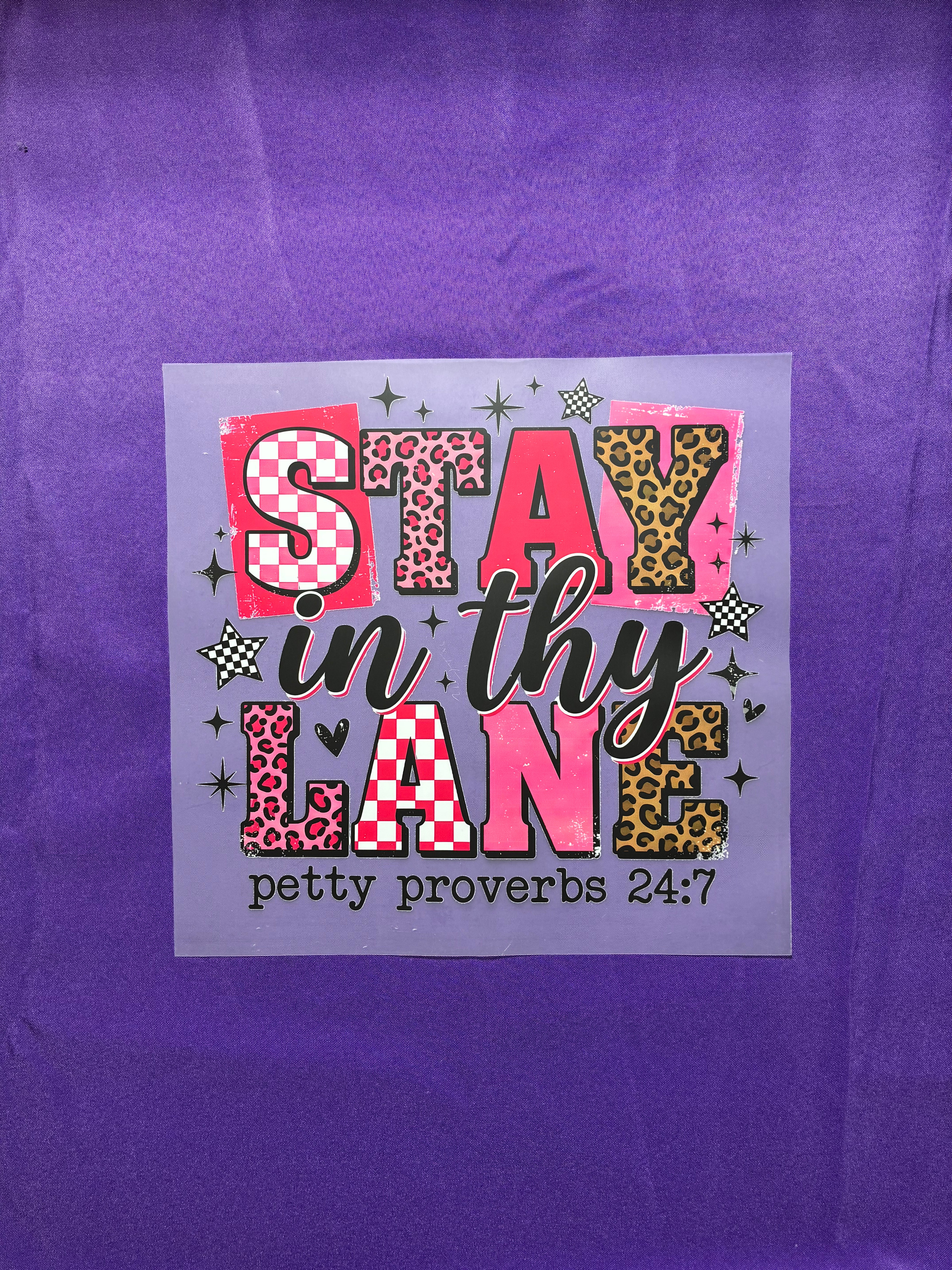 Stay in Thy Lane Shirt Transfer