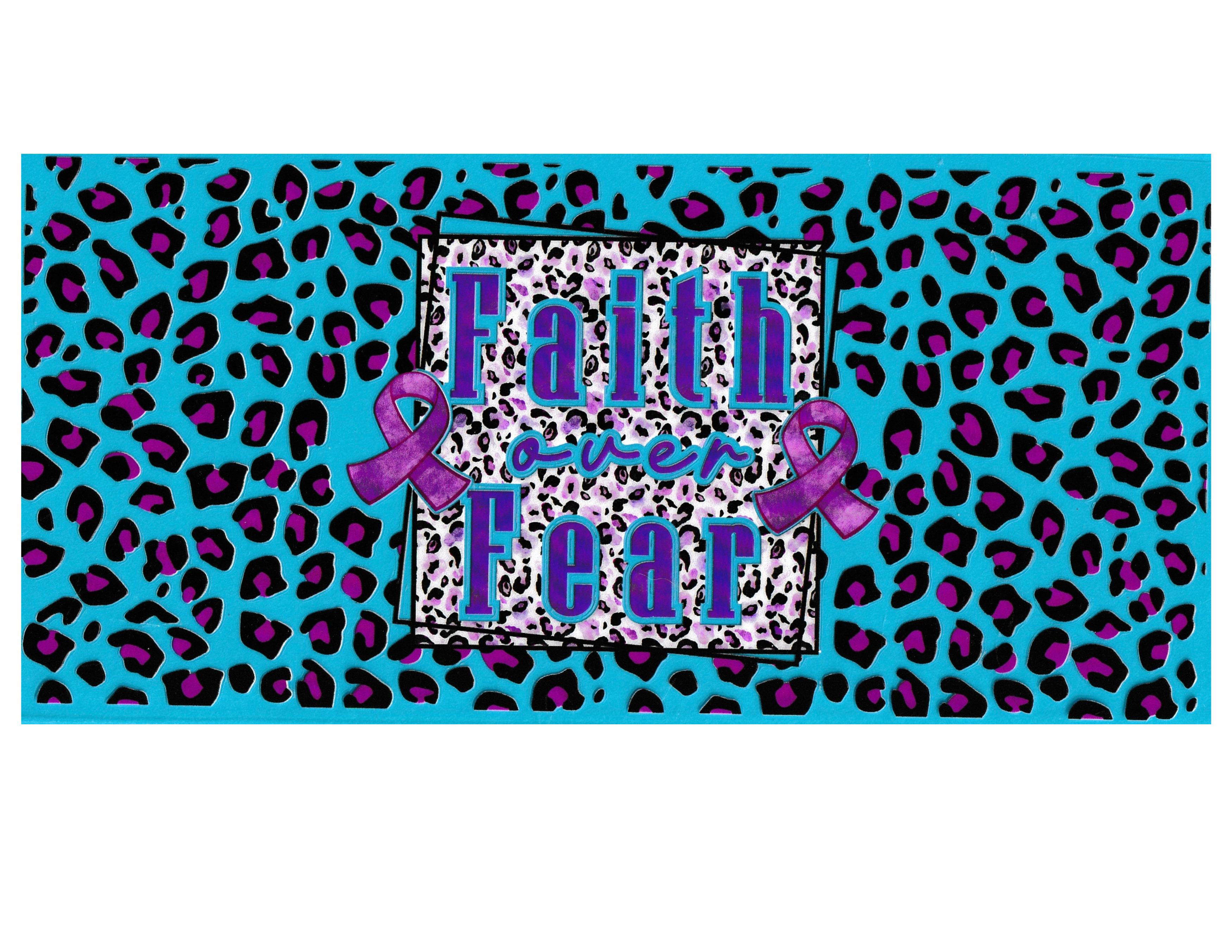 16oz Cup Wrap Faith over Fear