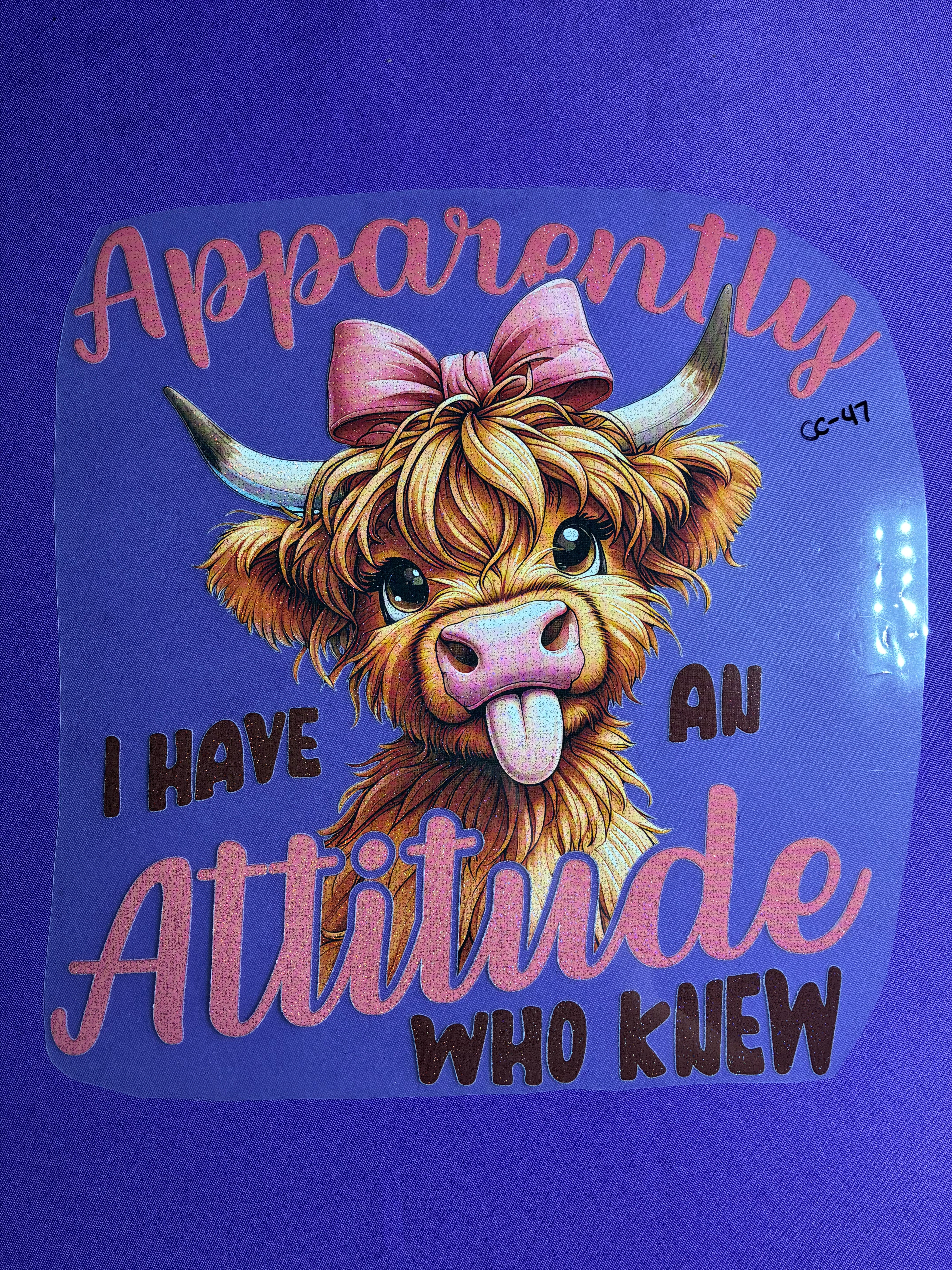 Apparently I have an Attitude Glitter Cow