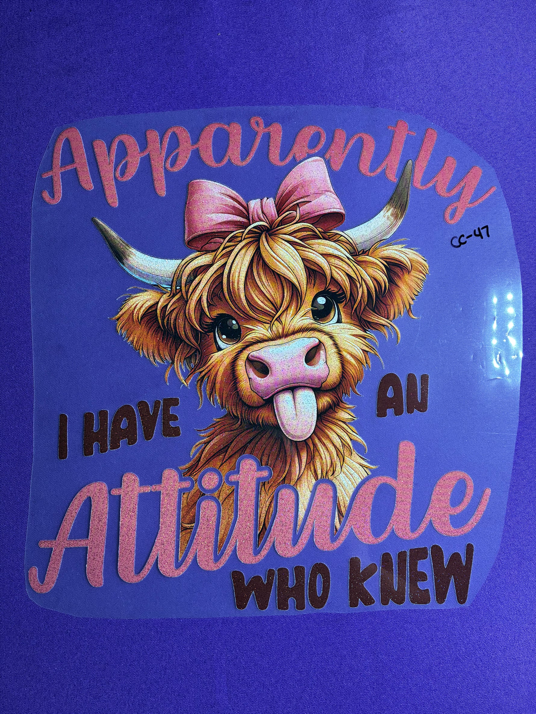 Apparently I have an Attitude Glitter Cow