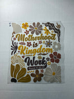 Motherhood is Kingdom Work Glitter