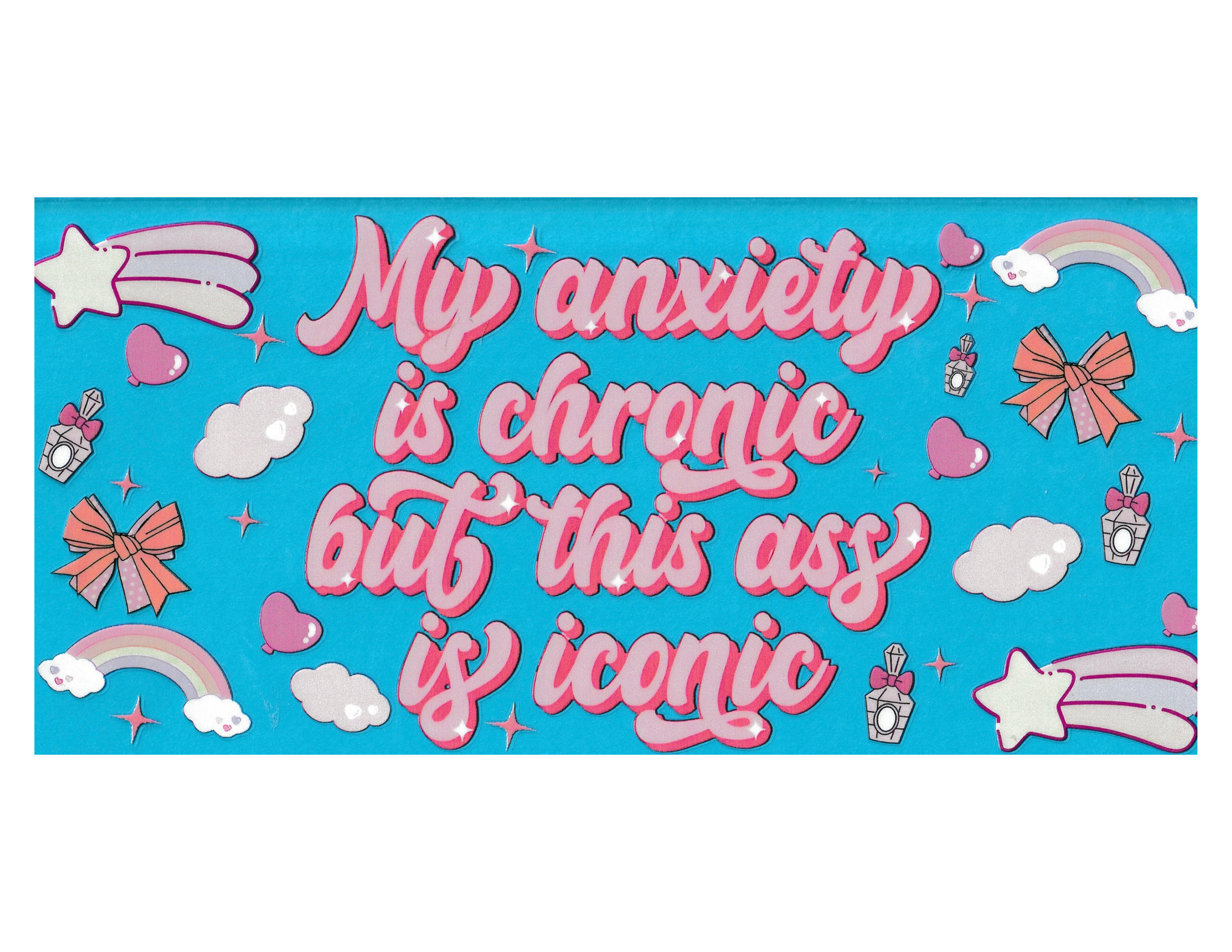 16oz Cup Wrap Chronic Anxiety