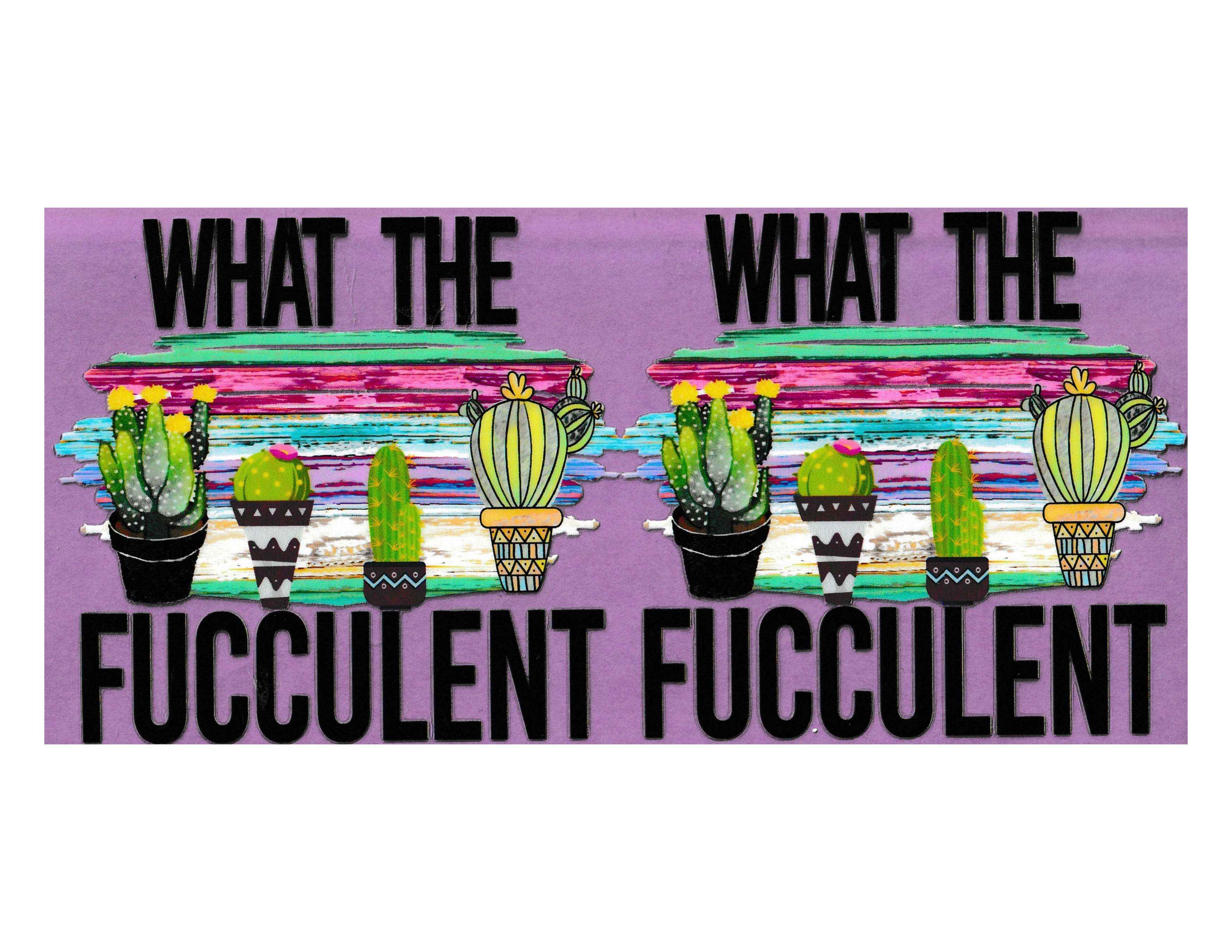 16oz Cup Wrap Fucculent
