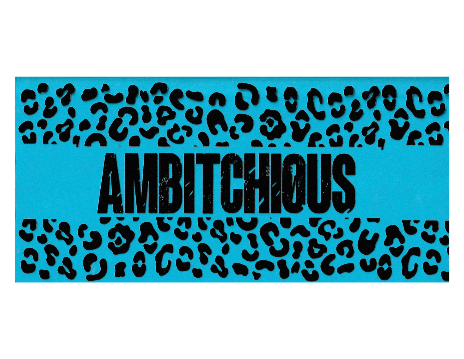 16oz Cup Wrap Ambitchious