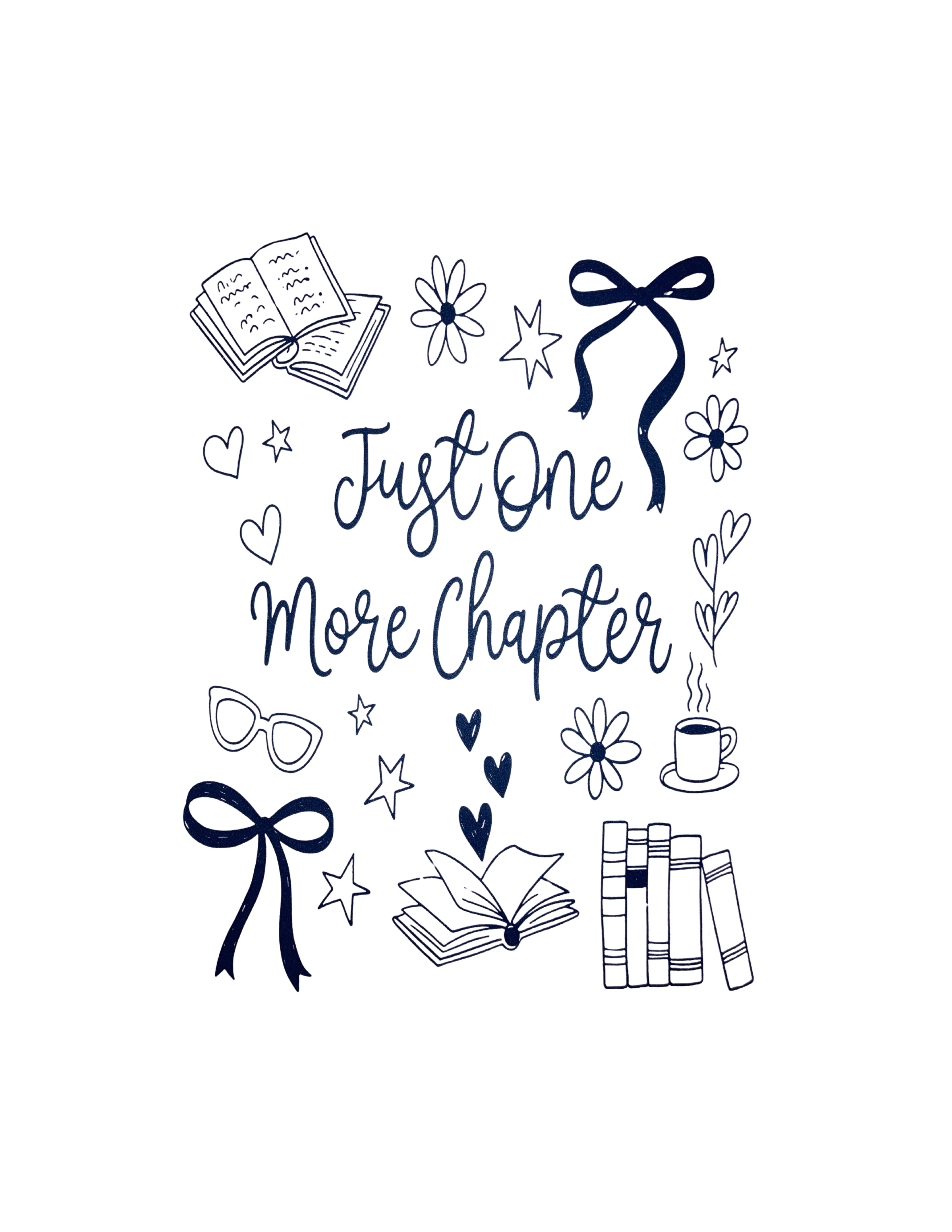 Just One More Chapter Screen Print