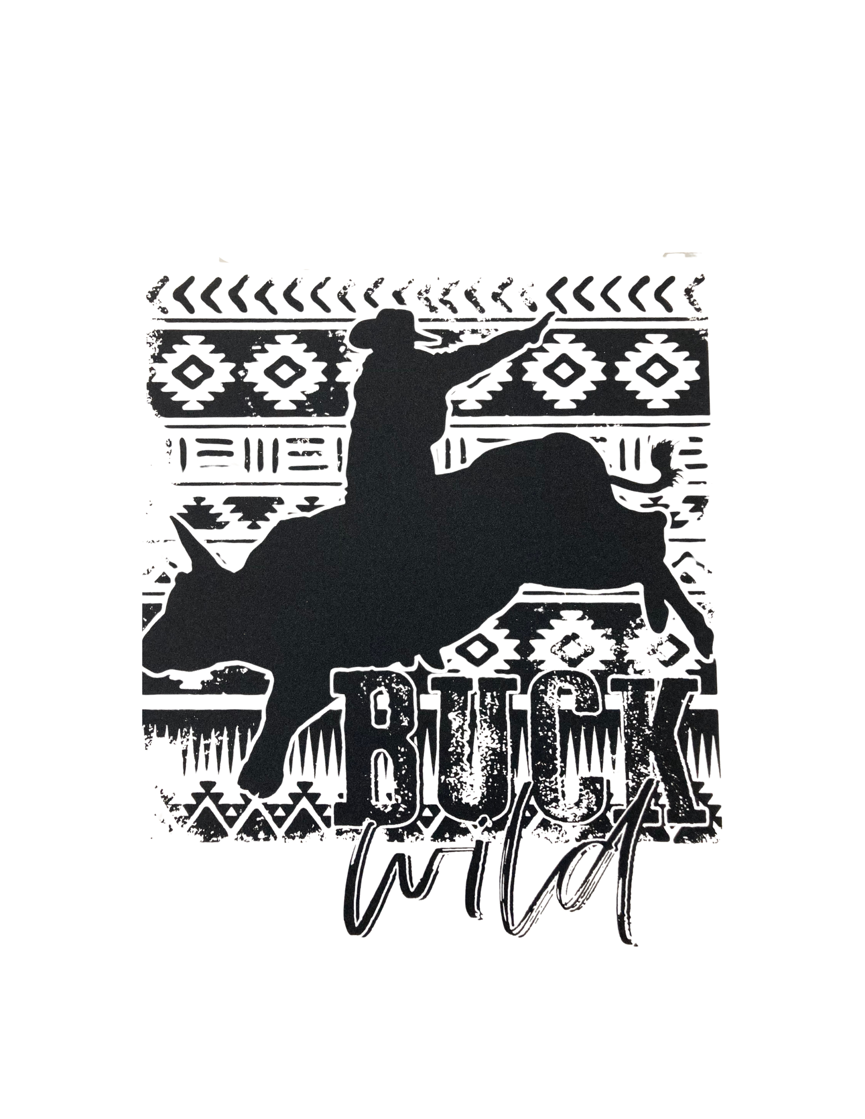 Buck Wild Screen Print